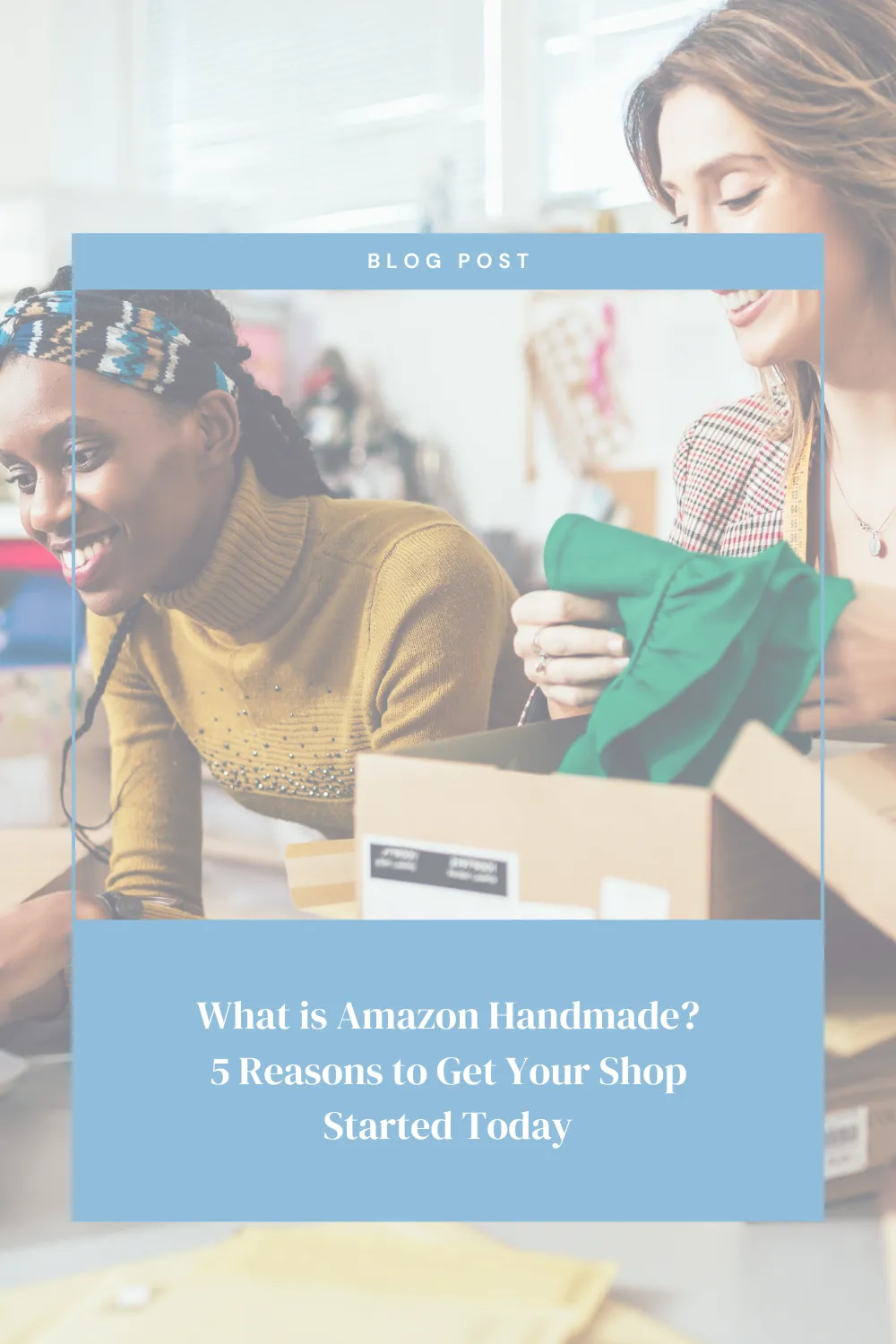 What is Amazon Handmade? 5 Reasons to Get Your Shop Started Today
