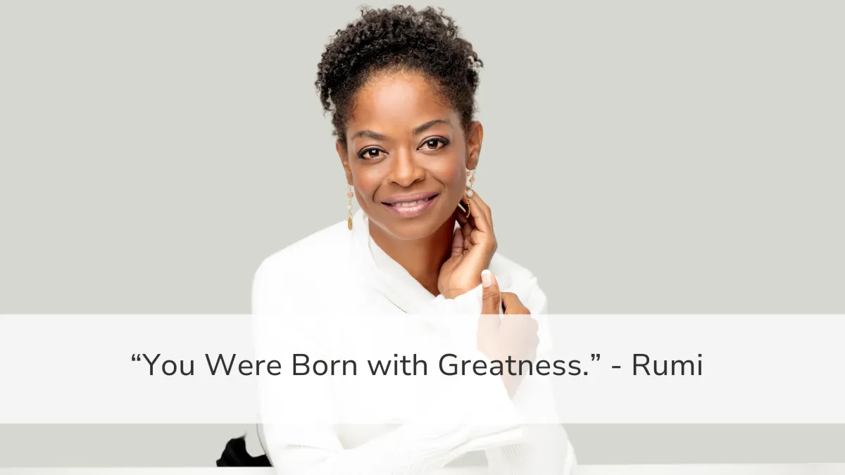 You Were Born with Greatness