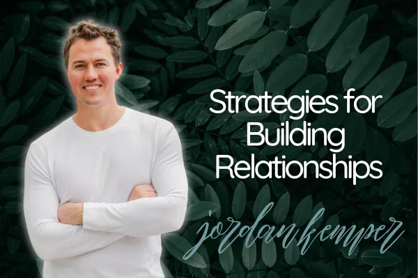 Strategies for Building Relationships