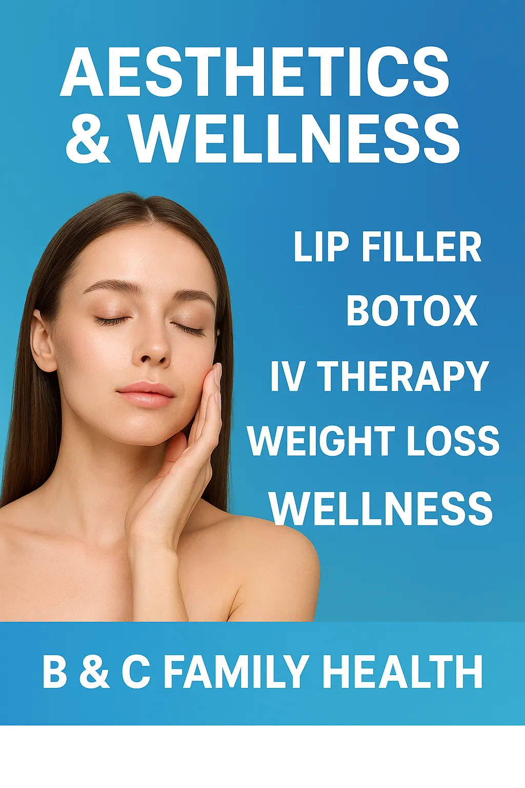 “Aesthetics and wellness services at B & C Family Health in Miami Lakes, including lip filler, Botox, IV therapy, weight loss, and wellness treatments to enhance beauty and confidence.”