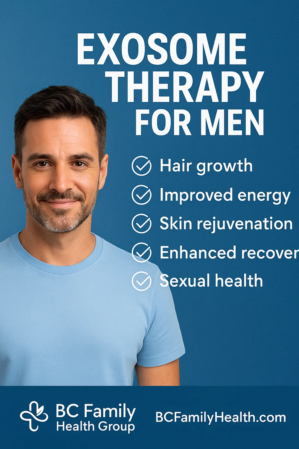 A confident man after exosome therapy at BC Family Health Group, showing fuller hair, healthier skin, and renewed energy — BCFamilyHealth.com.