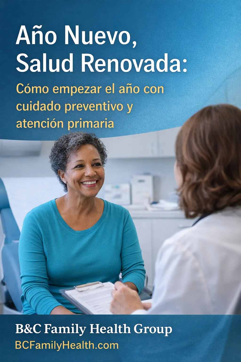 Paciente durante una consulta de bienestar de Año Nuevo con su proveedor de atención primaria en BC Family Health Group, enfocada en cuidado preventivo y salud integral.