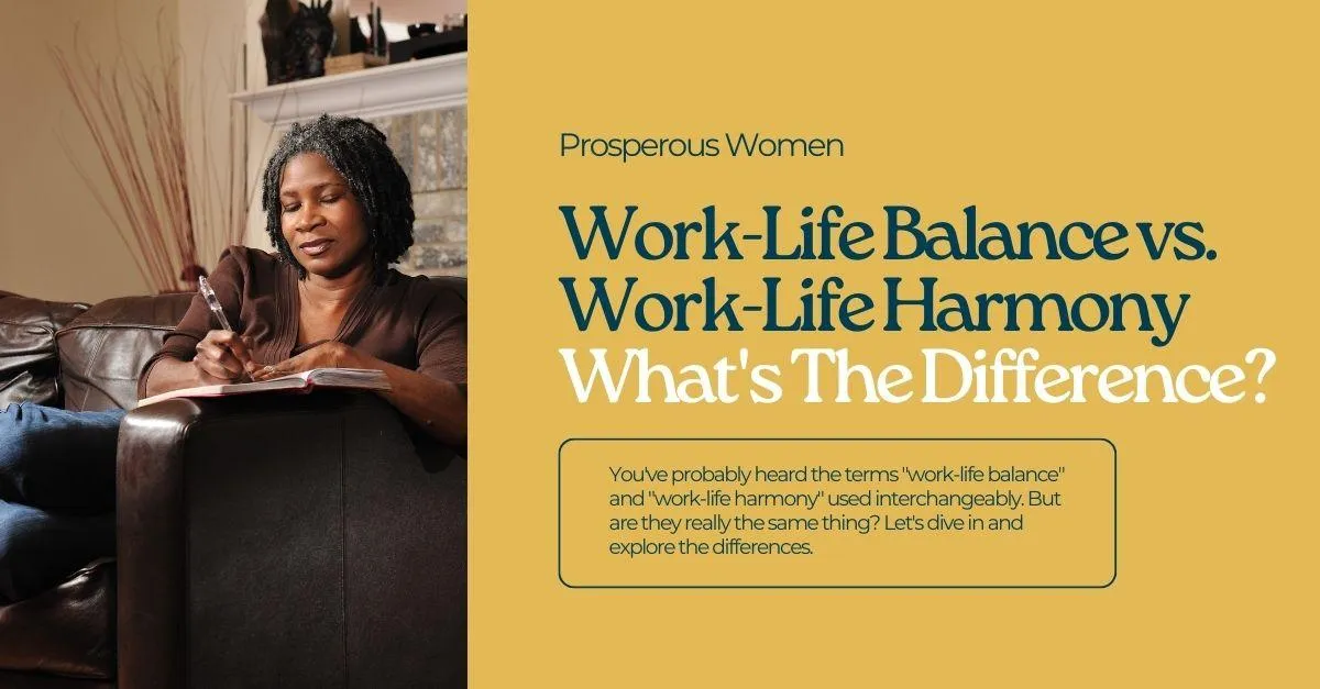 Work-Life Balance vs. Work-Life Harmony: What's The Difference?