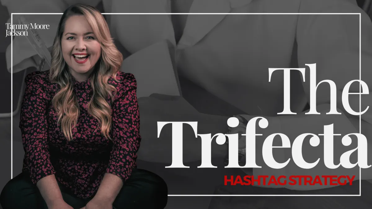 The Trifecta Hashtag Strategy