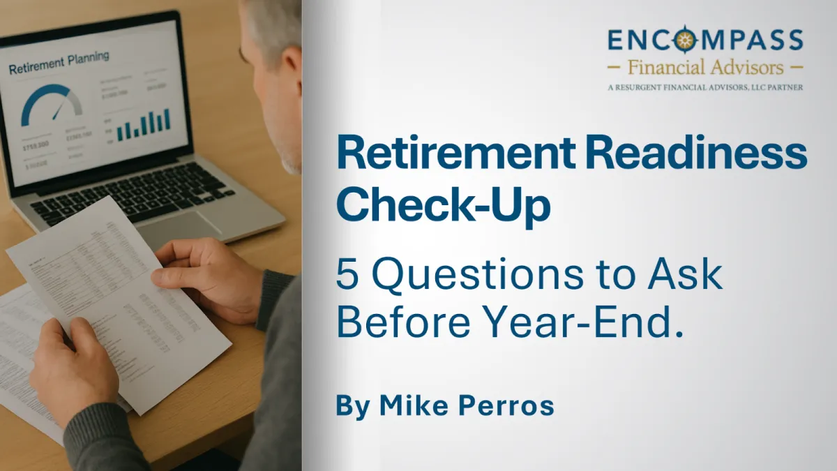 Retirement Readiness Check-Up: 5 Questions to Ask Before Year-End