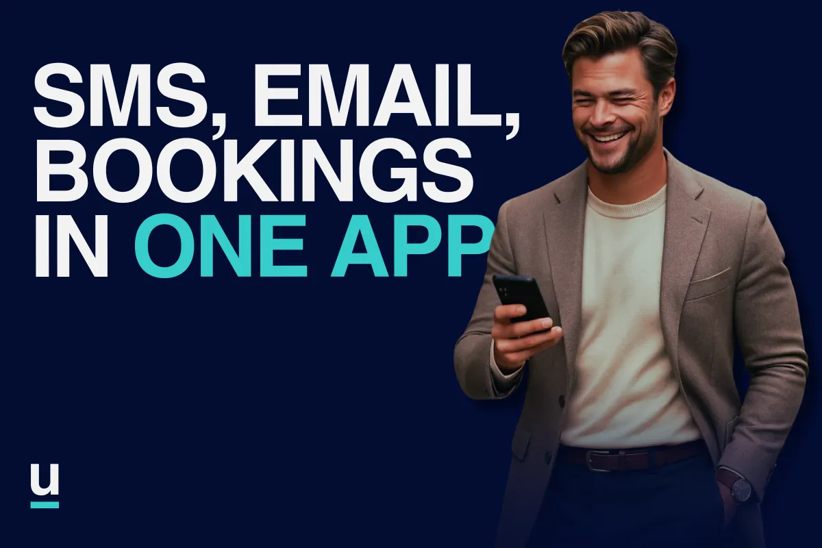 How to Combine SMS, Email and Bookings in One App (Without the Tech Juggle)