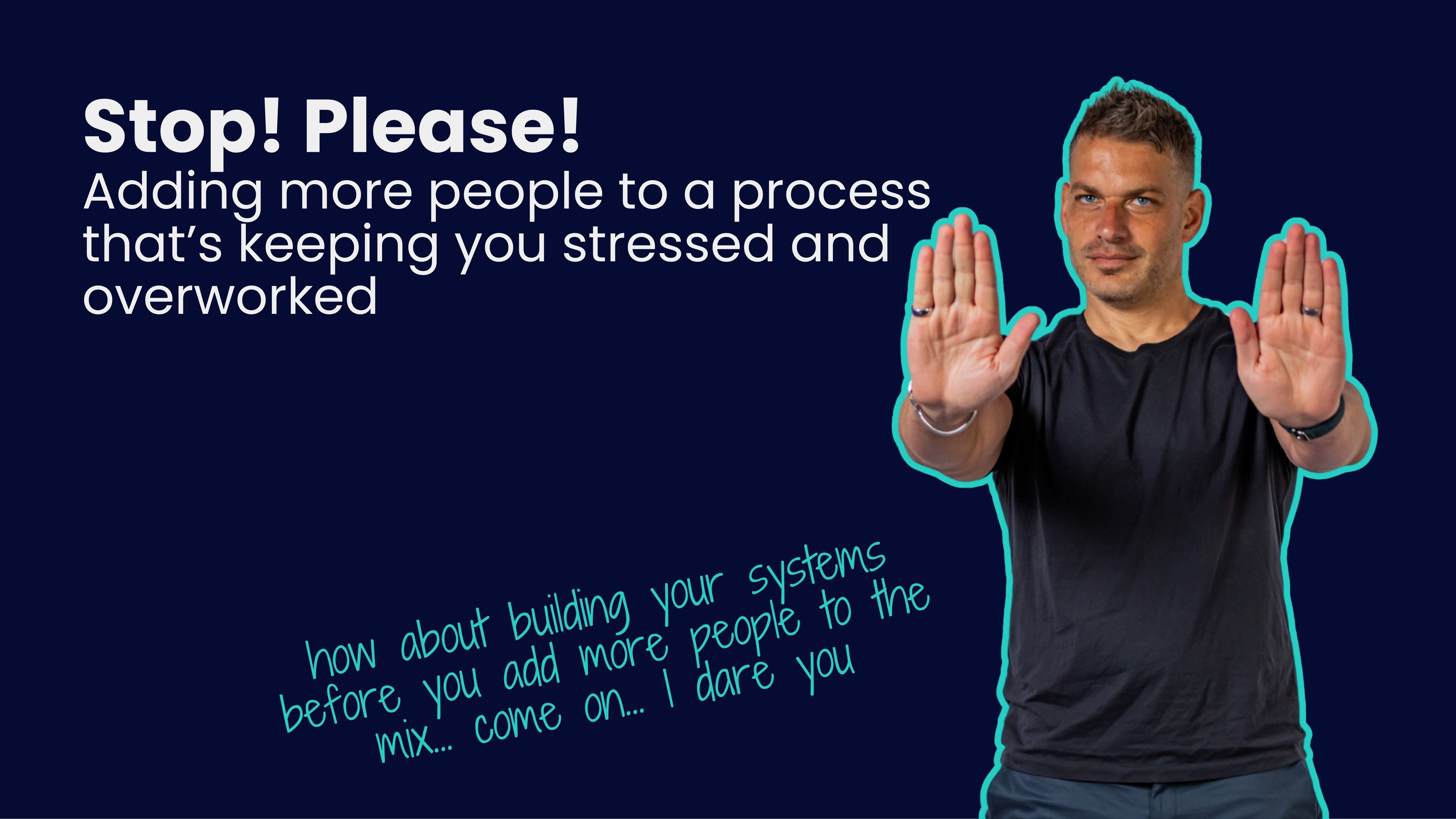 Stop adding to a process that doesn't work