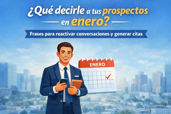 💬 ¿Qué decirle a tus prospectos en enero para reactivar conversaciones?