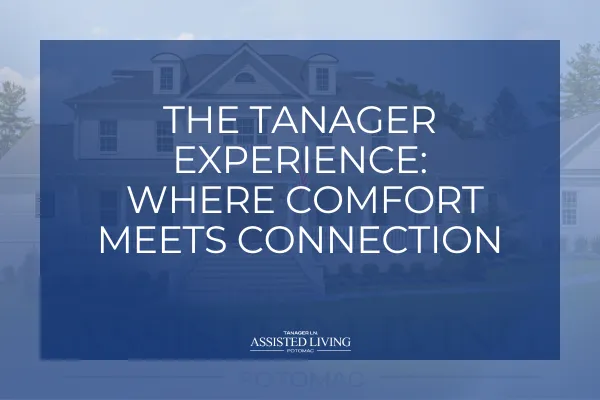 The Tanager Experience: Where Comfort Meets Connection