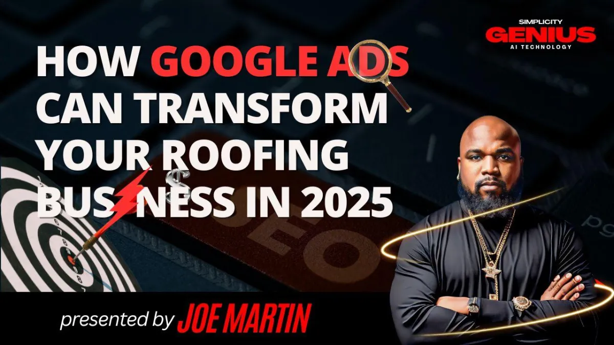 How Google Ads Can Transform Your Roofing Business in 2025 (Even in a Saturated Market)