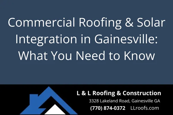 Discover how L&L Roofing helps Gainesville-area businesses integrate solar panels with commercial metal roofing for long-term savings and durability.