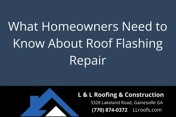 Roof flashing protects your home from costly water damage. Learn when it needs repair, how it's fixed, and why L&L Roofing is Gainesville’s trusted choice.