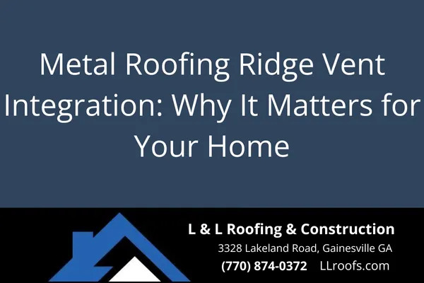 Learn how ridge vent systems boost the performance of your metal roof in Gainesville, GA. Reduce moisture, increase energy efficiency, and extend roof life.
