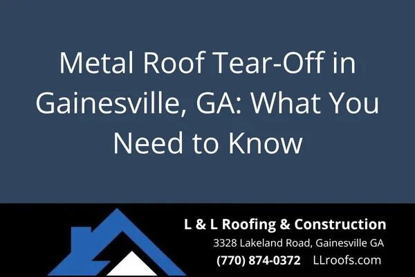 Planning a metal roof upgrade in Gainesville? Learn when a tear-off is necessary, what to expect, and how L&L Roofing handles the process with integrity and care.