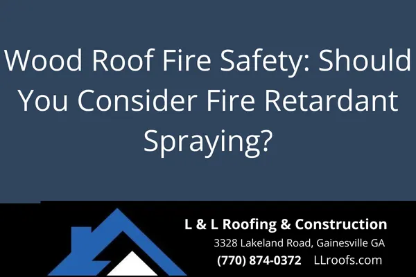 Learn how fire retardant spraying protects wood shake and shingle roofs. Find out if it's right for your Gainesville, GA home.
