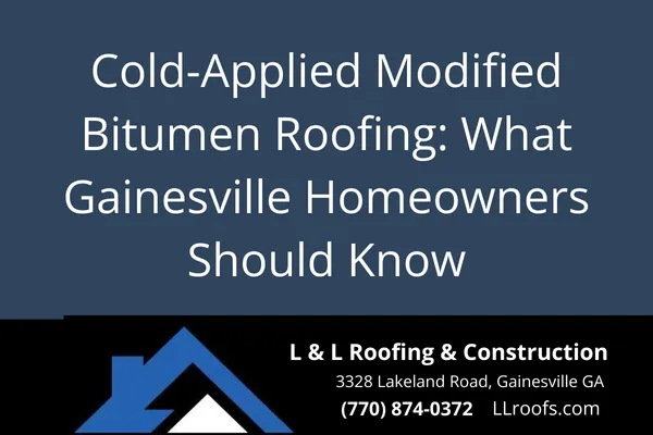 Learn the benefits, process, and real-world application of cold-applied modified bitumen roofing in Gainesville, GA.