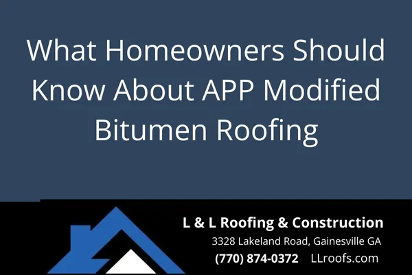 What Homeowners Should Know About APP Modified Bitumen Roofing