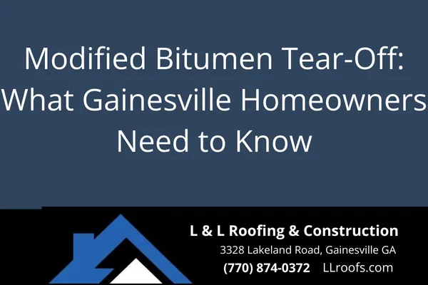 Learn how modified bitumen roof tear-offs work, when they’re needed, and why they matter for flat or low-slope roofing in Gainesville, GA.