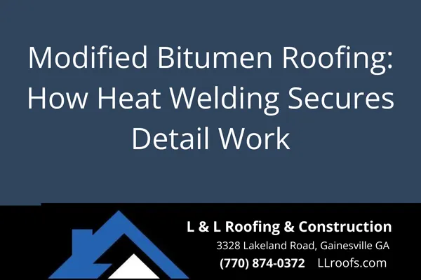 Modified Bitumen Roofing: How Heat Welding Secures Detail Work