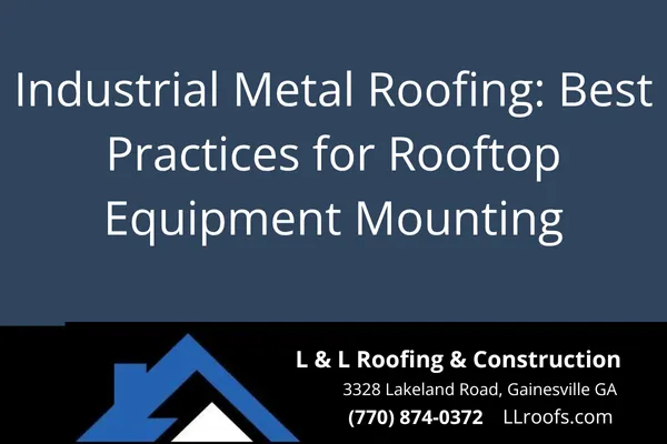Learn how to properly mount rooftop equipment on industrial metal roofs. Avoid leaks, preserve integrity, and stay code-compliant in Gainesville, GA.