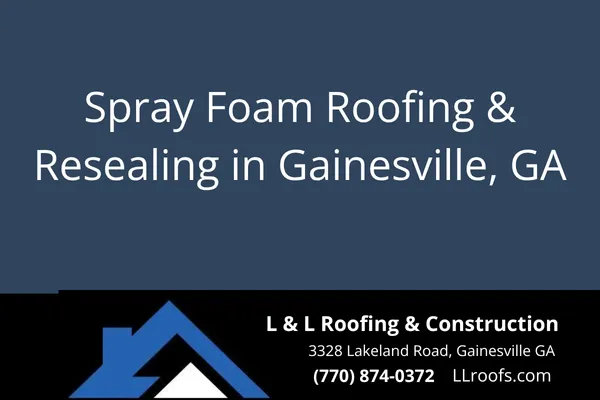 Discover the benefits of spray foam roofing and how resealing protects your home. Gainesville homeowners trust L&L Roofing for expert foam roof services.