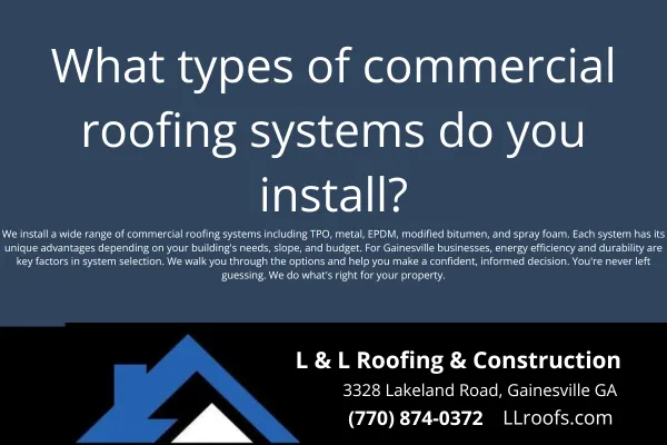 Discover the trusted commercial roofing systems L&L Roofing & Construction installs in Gainesville, Georgia. Built on integrity, quality, and lasting performance.