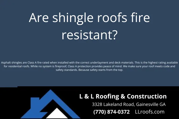 Concerned about roof fire safety? Learn how fire ratings work for shingle roofs and what protection asphalt shingles offer Georgia homeowners.