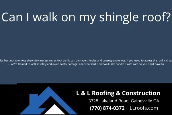 Thinking about climbing on your roof? Learn the risks of walking on asphalt shingles and why L&L Roofing recommends safer alternatives for Georgia homeowners.