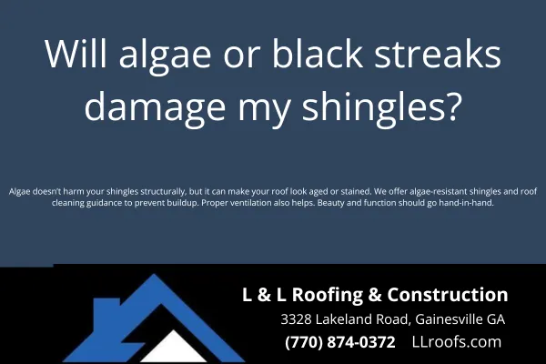 Algae and black roof stains are common in Georgia—but do they damage your shingles? L&L Roofing explains what they mean and how to treat or prevent them.