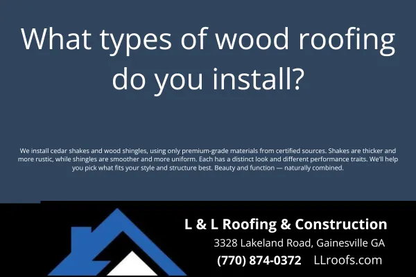 L&L Roofing installs premium cedar shake and wood shingle roofs across Gainesville, GA. Explore natural wood roofing options installed with quality and care.