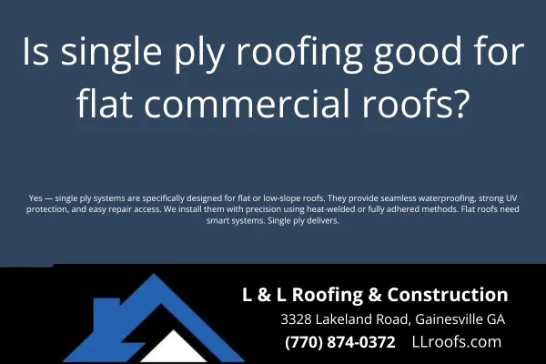 Considering single ply roofing for your flat commercial building in Gainesville? Learn why TPO, PVC, and EPDM membranes are trusted solutions.