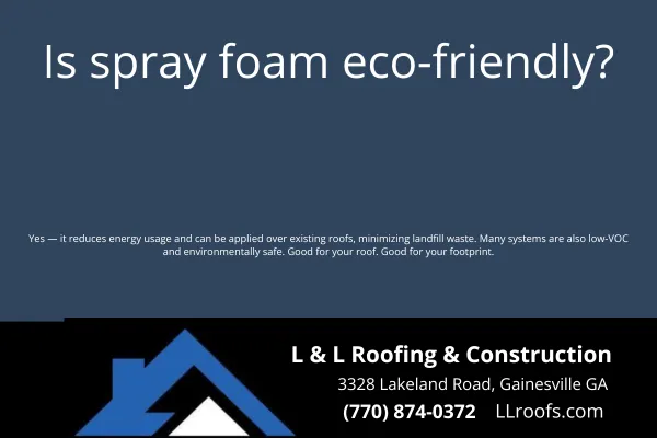 Is spray foam eco-friendly?
