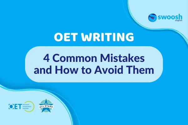 4 Common Mistakes in OET Writing and How to Avoid Them