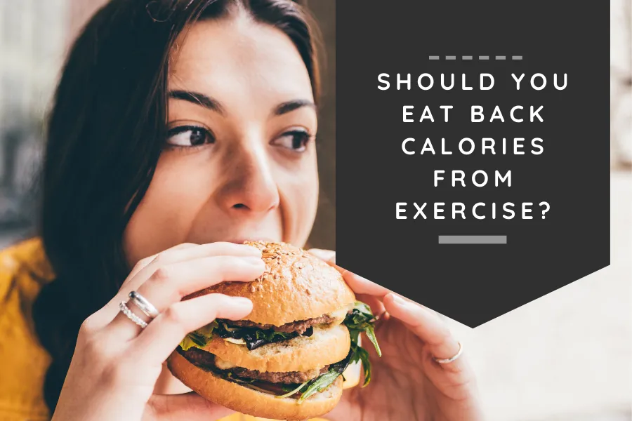 Should you eat back calories from exercise?