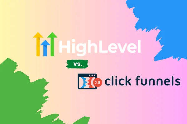 gohighlevel vs. clickfunnels 2.0