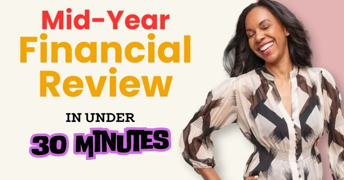 How to do a Midyear financial checkup review in 30 minutes