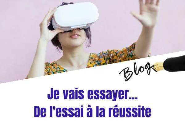 Essayer ou décider de réussir ?