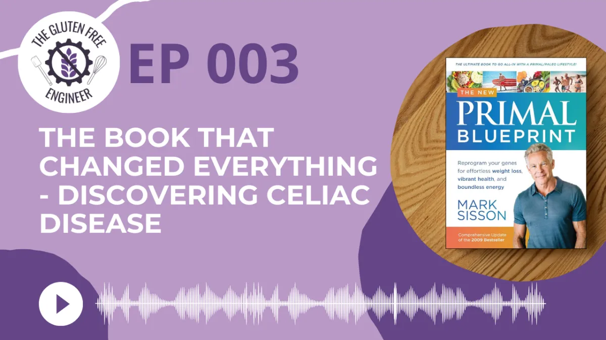 #3: The Book that Changed Everything - Discovering Celiac Disease
