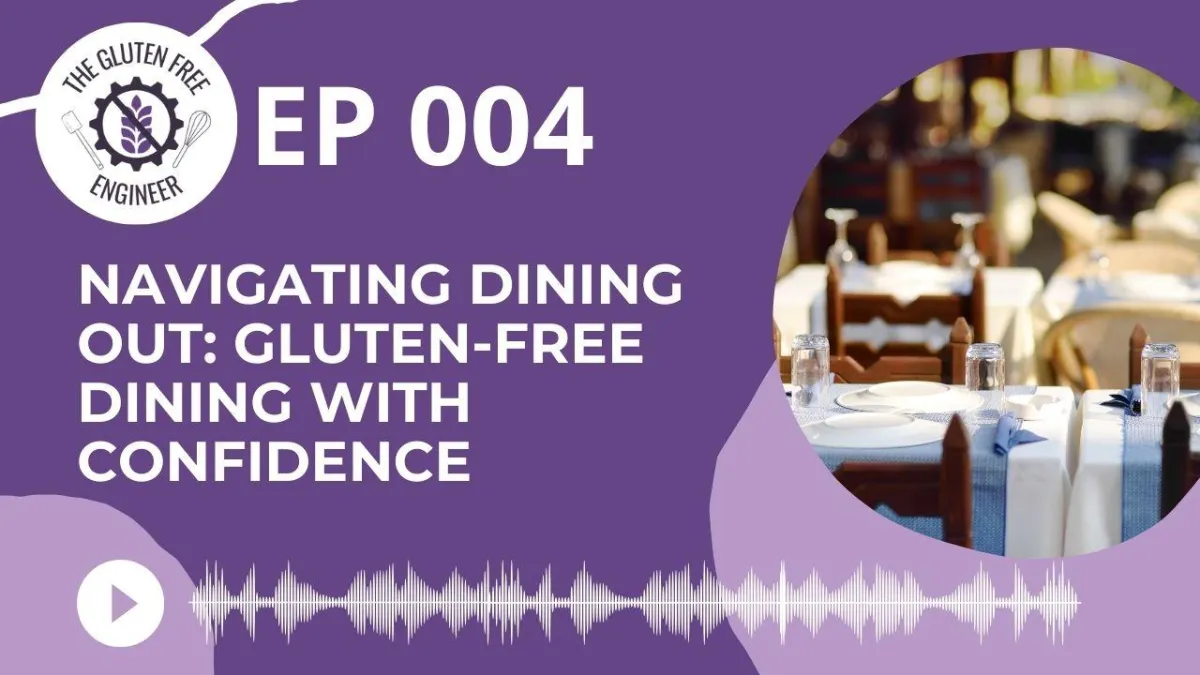 #4: Navigating Dining Out: Gluten-Free Dining with Confidence