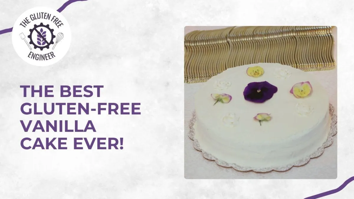 The Best Gluten Free Vanilla Cake Recipe