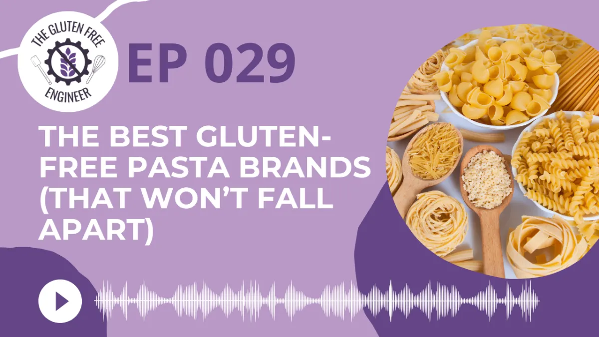 #29: The Best Gluten-Free Pasta Brands (That Won’t Fall Apart)