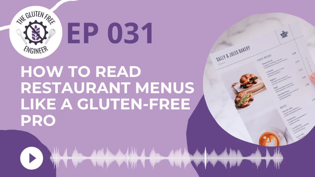 #31: How to Read Restaurant Menus Like a Gluten-Free Pro