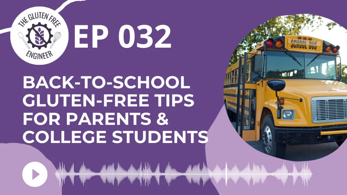 #32: Back-to-School Gluten-Free Tips for Parents & College Students