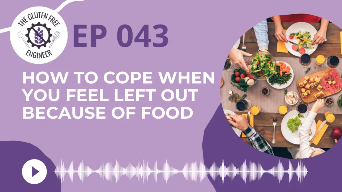 #43: How to Cope When You Feel Left Out Because of Food 