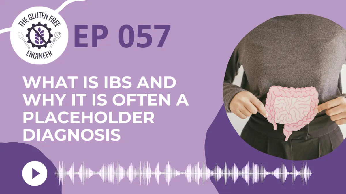#57: What is IBS and Why It Is Often a Placeholder Diagnosis