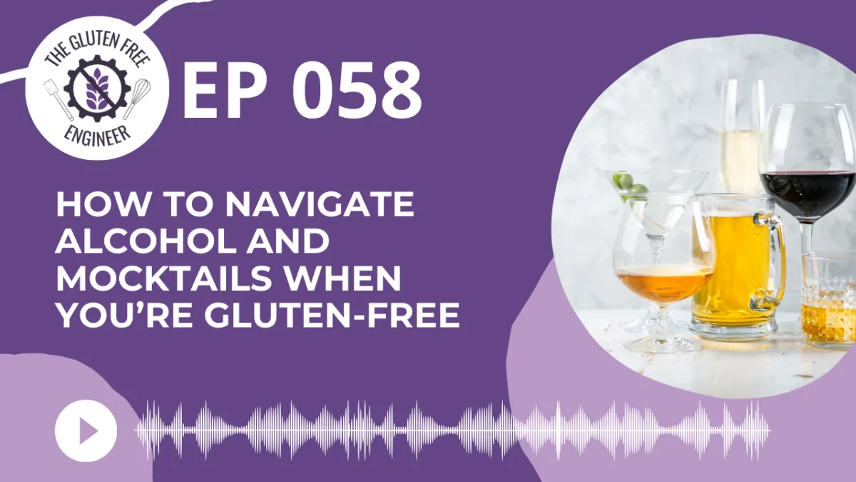 #58: How To Navigate Alcohol And Mocktails When You’re Gluten-Free
