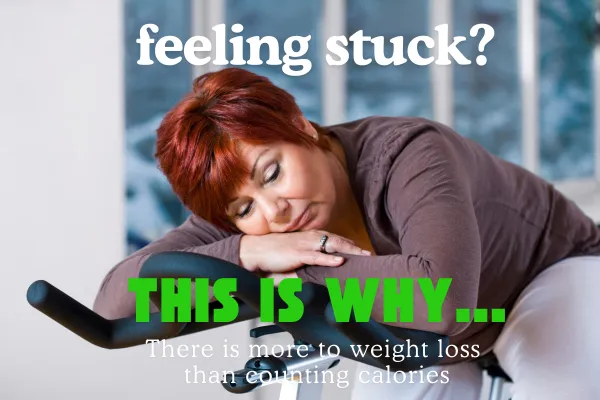 Why Exercise and Counting Calories Aren’t the Whole Answer to Weight Loss