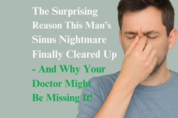 From Years Of Sinus Misery to Breathing Again 