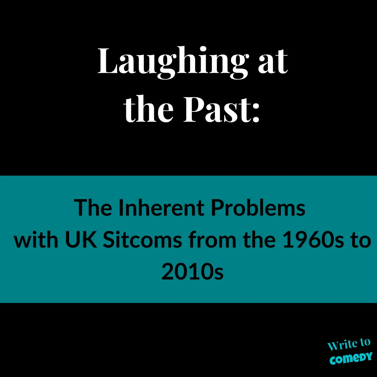 Laughing at the Past: The Problematic Legacy of British Sitcoms (1960s–2010s)