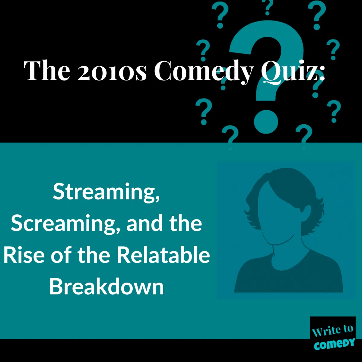 The 2010s Comedy Quiz: Streaming, Screaming, and the Rise of the Relatable Breakdown